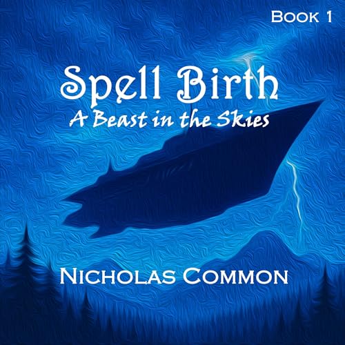 A Beast in the Skies Audiobook By Nicholas Common cover art
