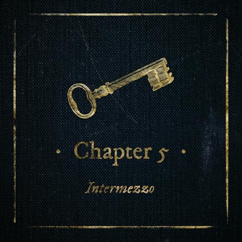 Chapter Five: Intermezzo