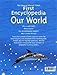 The Usborne Internet-Linked First Encyclopedia of Our World