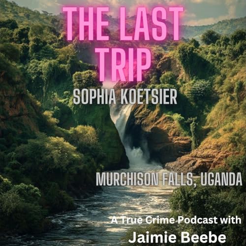 125: Sophia Koetsier: Murchison Falls, Uganda