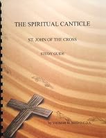 The Spiritual Canticle Study Guide (St. John of the Cross Study Guide, Volume 3) 1581880081 Book Cover