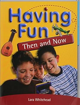 Paperback Having Fun: Then and Now: Individual Student Edition Ruby (Levels 27-28) Book