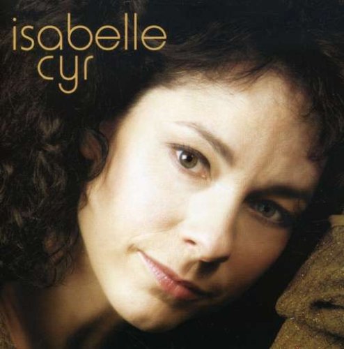 Isabelle Cyr [Audio CD] Cyr, Isabelle