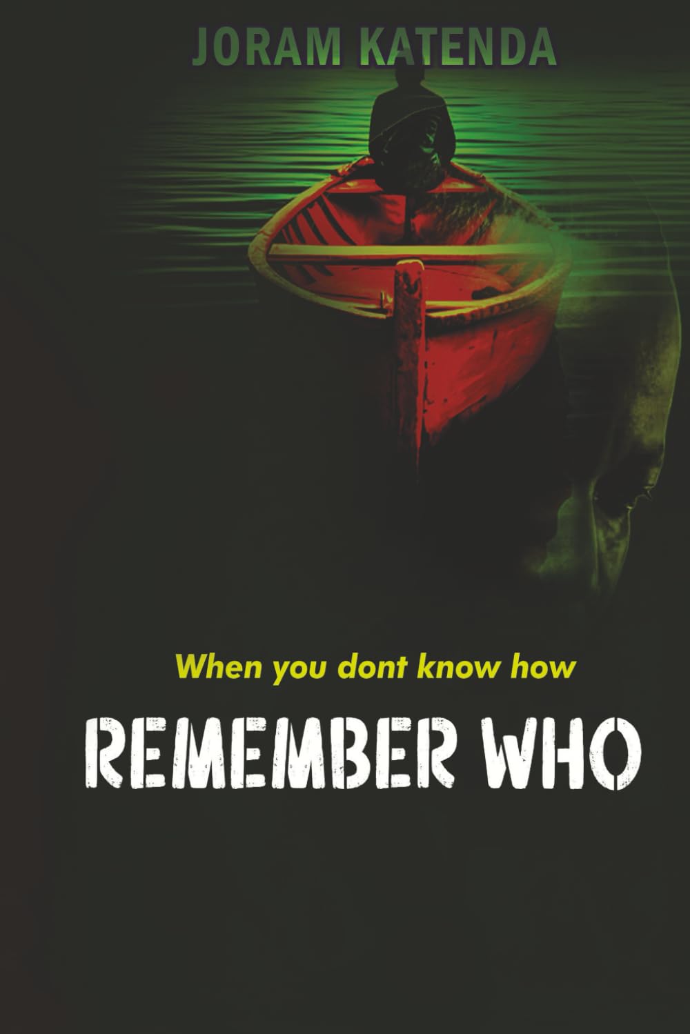 REMEMBER WHO: WHEN YOU DONT KNOW HOW