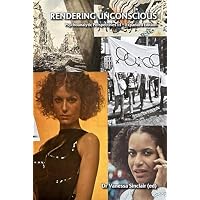Rendering Unconscious 1:1 (Expanded Edition)