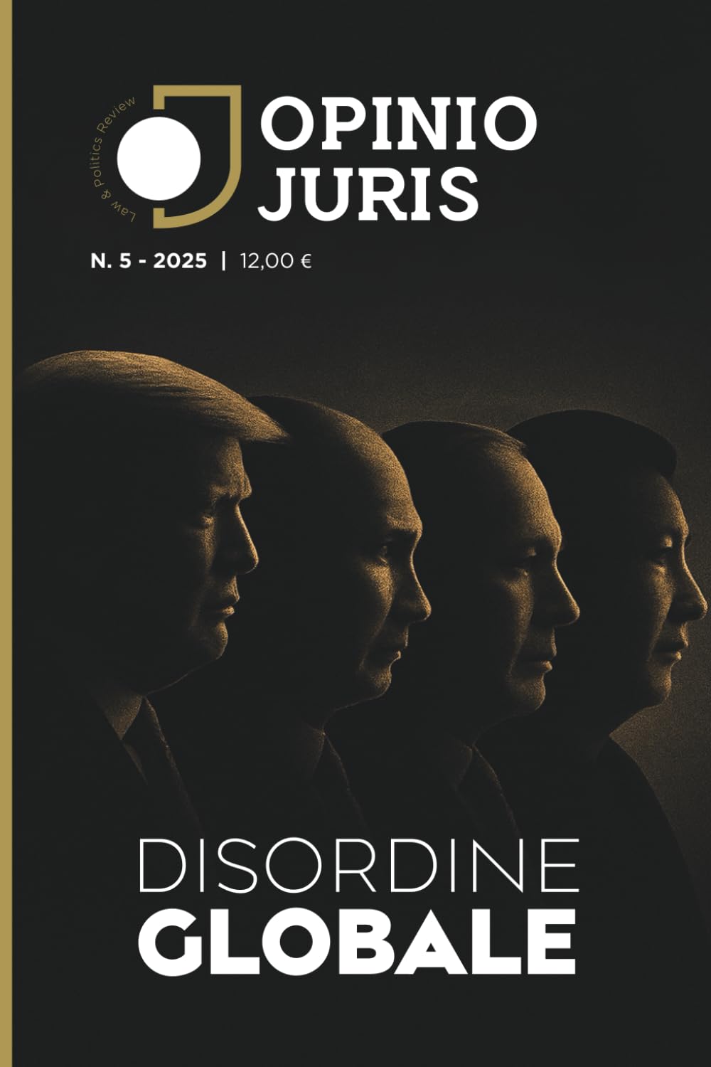 Disordine globale (Opinio Juris - Rivista di geopolitica)