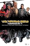 The Walking Dead - Kompendium 4 ...