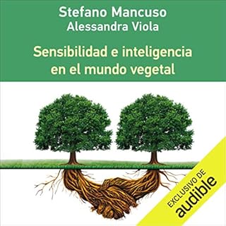 Sensibilidad e Inteligencia en el Mundo Vegetal (Narración en Castellano) [Sensitivity and Intelligence in the Plant W