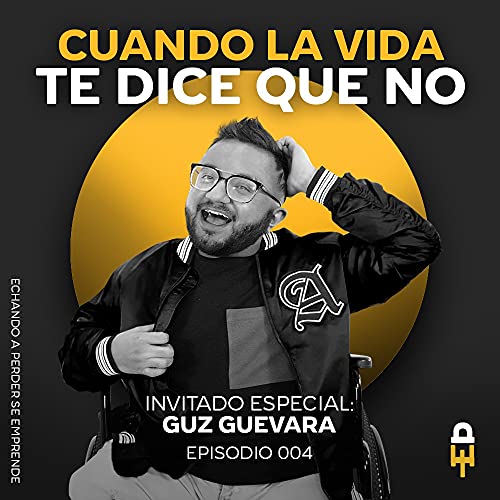 Episodio 004 con Guz Guevara
