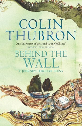 Behind The Wall by Colin Thubron (2004-04-01)