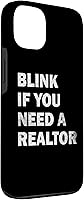 Vista 3 de iPhone 13 Blink If You Need A Realtor Real Estate Agent Dad Men Women Case