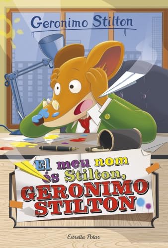 El meu nom és Stilton, Geronimo Stilton: Geroni... [Catalan] 8491370544 Book Cover