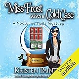 Miss Frost Solves a Cold Case: Jayne Frost, Book 1