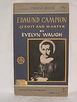 Edmund Campion Jesuit and Martyr B000VVIAOG Book Cover