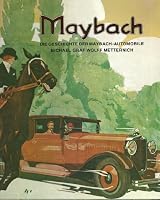 Maybach: Die Geschichte der Maybach Automobile 3922657176 Book Cover
