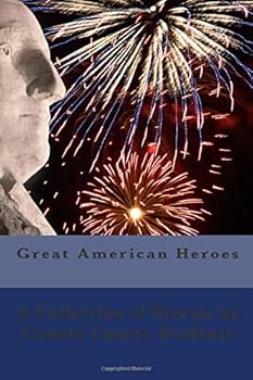 Paperback Great American Heroes: Stories by Coweta County Students Book