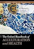 The Oxford Handbook of Acculturation and Health (Oxford Library of Psychology)