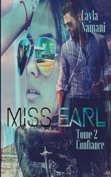 Miss Earl: Tome 2 Confiance - Book #2 of the Miss Earl