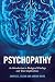 Psychopathy: An Introduction to Biological Findings and Their Implications (Psychology and Crime)