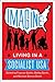 Imagine: Living in a Socialist USA