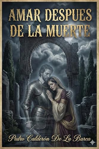 Amar Despues De La Muerte (Spanish Edition)