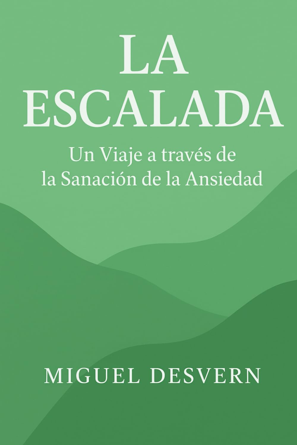 La Escalada: Un Viaje a través de la Curación de la Ansiedad