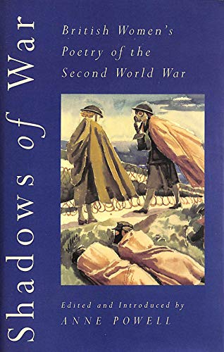 Shadows of War: British Women's Poetry of the Second World War