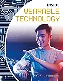 Inside Wearable Technology (Inside Technology)