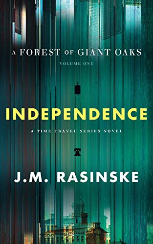 A Forest of Giant Oaks Volume 1: INDEPENDENCE