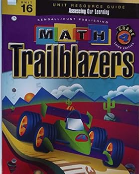 Paperback Unit Resources Guide: Assessing Our Learning, Unit 16, Grade 4, Third Edition Math Trailblazers Book