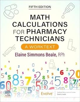 Paperback Math Calculations for Pharmacy Technicians: A Worktext Book