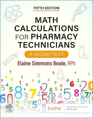 Amazon | Math Calculations for Pharmacy Technicians: A Worktext ...