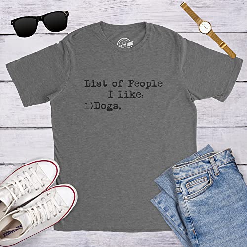 Mens List of People I Like Dog T Shirt Funny Sarcastic Animal Lover Cool Novelty3