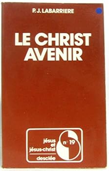 Paperback Le Christ avenir (Collection "Je´sus et Je´sus Christ") (French Edition) [French] Book