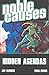 Noble Causes Volume 6: Hidden Agendas (v. 6)