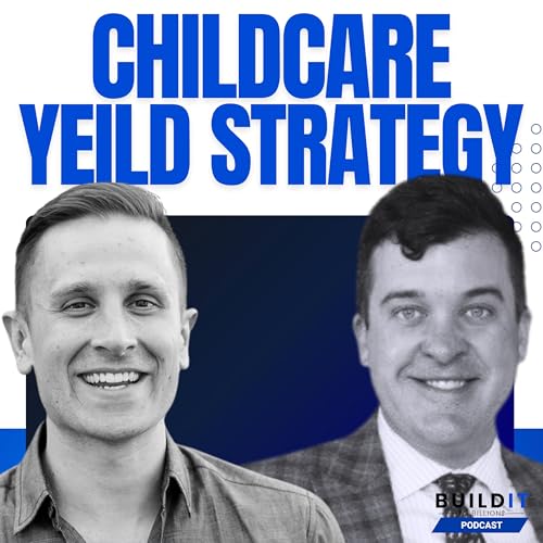 How Childcare Net Lease Deals Target 20% IRR with Grant Gary