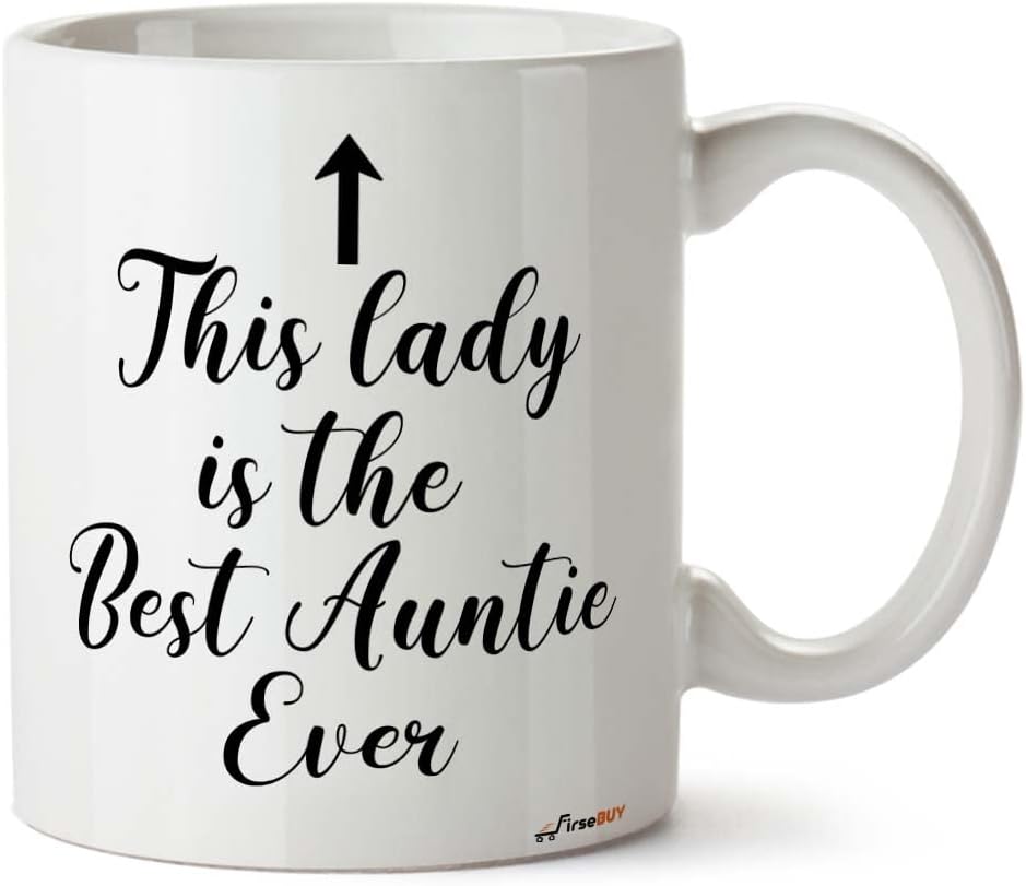 This Lady is The Best Auntie Ever Coffee Mug - 11oz Cup for Auntie - Birthday, Christmas, Mother's Day Mug from Niece, Nephew, Family
