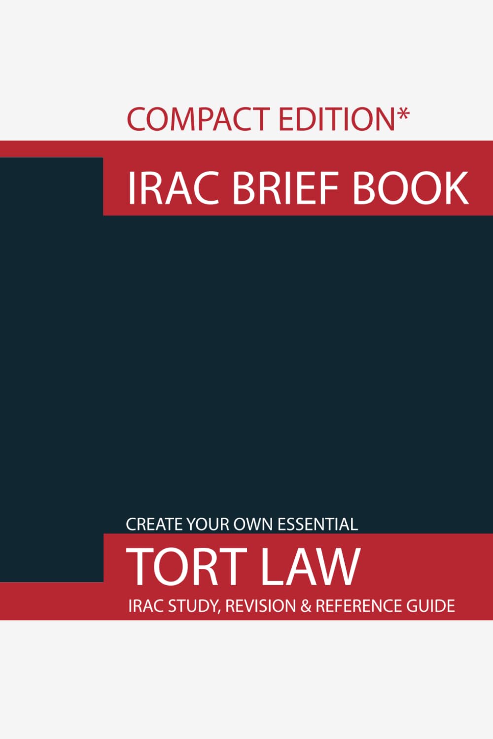 IRAC Brief Book: for Tort Law. A compact IRAC case brief book for lawyers and law students (50 cases). (IRAC Brief Book Compact Edition)