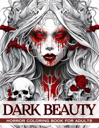 Dark Beauty: Horror Coloring Book for Adults, A Terrifying Collection of 40 Fantastic Ladies of Darkness