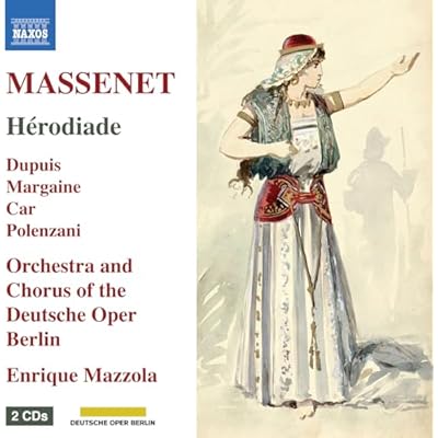 Jules Emile Frederic Massenet: Herodiade