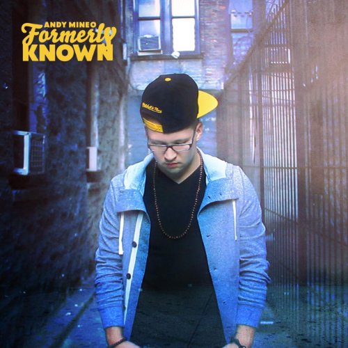 Andy Mineo: Formerly Known Cd