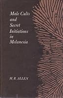Male Cults and Secret Initiations in Melanesia 0522837816 Book Cover