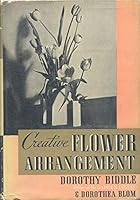 Creative Flower Arrangement B00085QPTC Book Cover