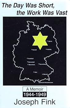 The day was short, the work was vast: A memoir 1944-1949