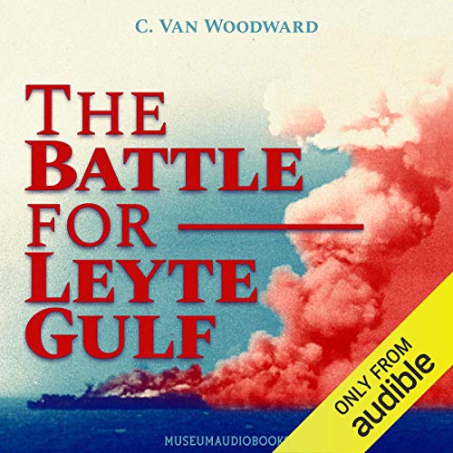 The Battle for Leyte Gulf by C. Vann Woodward episode artwork