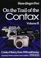 On The Trail Of The Contax Volume II: Contax History From 1945 until Today 3930359375 Book Cover