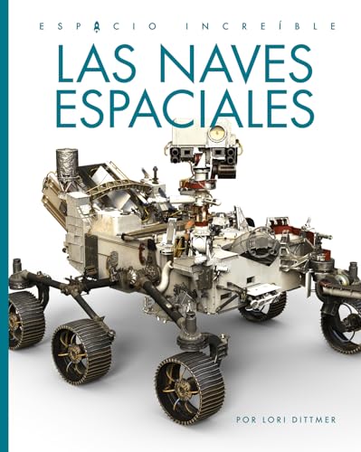 Las naves espaciales (Spanish Edition)