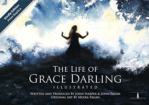 The Life of Grace Darling by John Harper and John Pagan