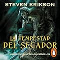 La tempestad del segador: Malaz: El Libro de los Caídos 7