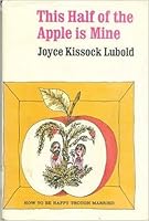 This half of the apple is mine B0007DUBXQ Book Cover